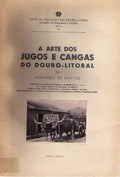 A ARTE DOS JUGOS E CANGAS DO DOURO-LITORAL.