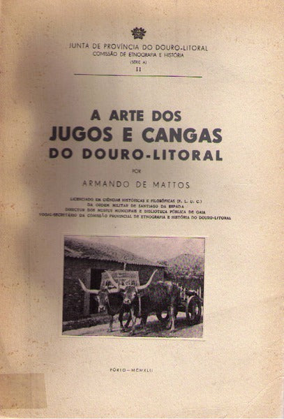 A ARTE DOS JUGOS E CANGAS DO DOURO-LITORAL.