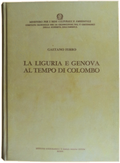 LA LIGURIA E GENOVA AL TEMPO DI COLOMBO.