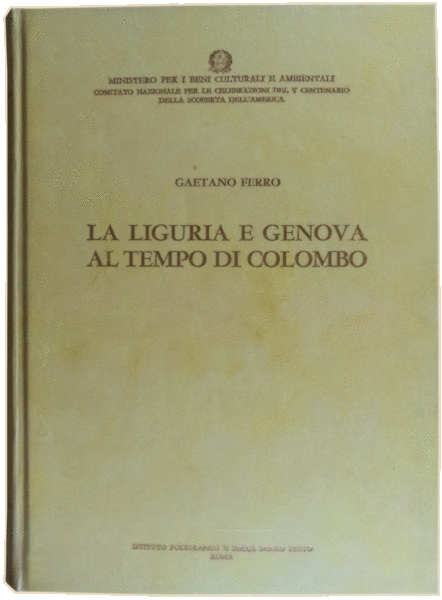 LA LIGURIA E GENOVA AL TEMPO DI COLOMBO.