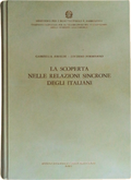 LA SCOPERTA NELLE RELAZIONI SINCRONE DEGLI ITALIANI.