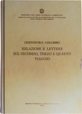 RELAZIONI E LETTERE SUL SECONDO, TERZO E QUARTO VIAGGIO.