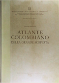 ATLANTE COLOMBIANO DELLA GRANDE SCOPERTA. [ATLAS COLOMBIANO].