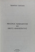 PRINCÃPIOS FUNDAMENTAIS DO DIREITO ADMINISTRATIVO.