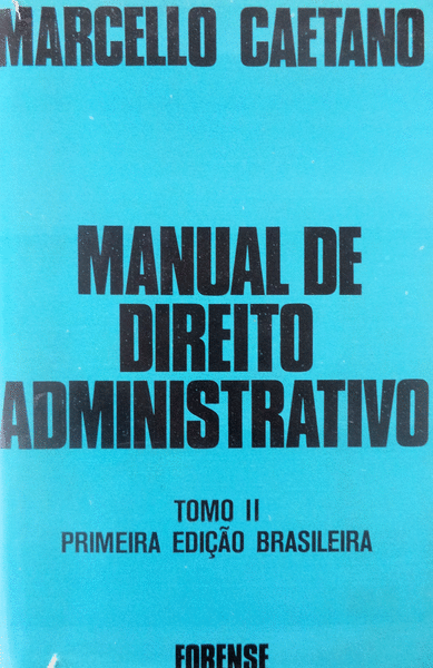 MANUAL DE DIREITO ADMINISTRATIVO.