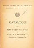 CATÃLOGO DOS MONUMENTOS NACIONAIS E IMÃ“VEIS DE INTERÃŠSSE PÃšBLICO CLASSIFICADOS ATÃ‰ 31 DE DEZEMBRO DE 1940.