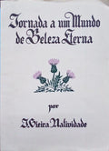 JORNADA A UM MUNDO DE BELEZA ETERNA. [FAC-SIMILE]