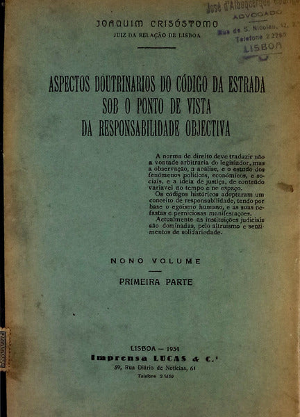 ASPECTOS DOUTRINARIOS DO CÃ“DIGO DA ESTRADA SOB O PONTO DE VISTA DA RESPONSABILIDADE OBJECTIVA.