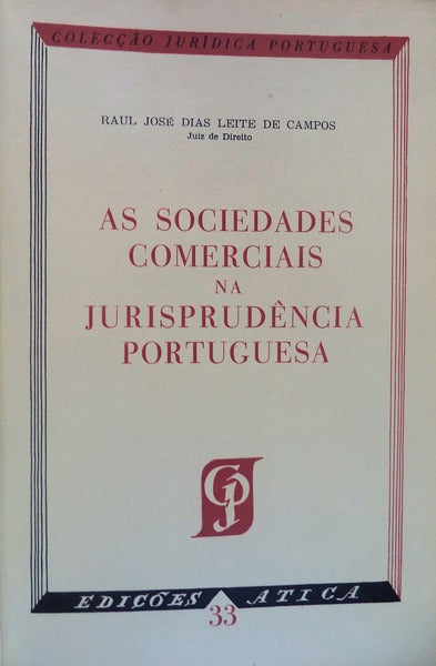 AS SOCIEDADES COMERCIAIS NA JURISPRUDÃŠNCIA PORTUGUESA.