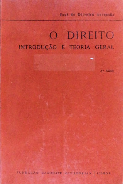 O DIREITO, INTRODUÇÃO E TEORIA GERAL. [3.ª EDIÇÃO]