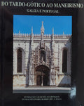 DO TARDO-GÃ“TICO Ã“ MANIERISMO. GalÃ­cia e Portugal.