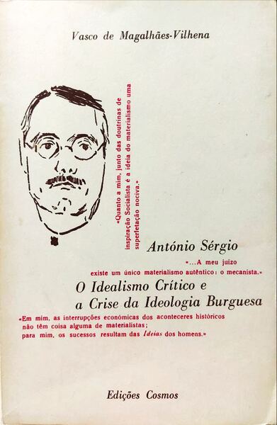 ANTÃ“NIO SÃ‰RGIO, O IDEALISMO CRÃTICO E A CRISE DA IDEOLOGIA BURGUESA.