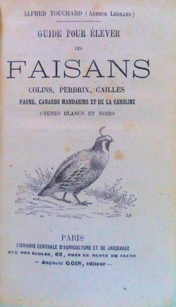 GUIDE POUR Ã‰LEVER LES FAISANS, COLINS, PERDRIX, CAILLES,