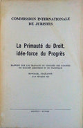 PRIMAUTÃ‰ (LA) DU DROIT, IDÃ‰E-FORCE DU PROGRÃˆS.