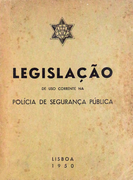 LEGISLAÃ‡ÃƒO DE USO CORRENTE NA POLÃCIA DE SEGURANÃ‡A PÃšBLICA.