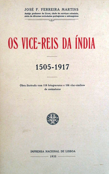 OS VICE-REIS DA ÃNDIA. 1505-1917.