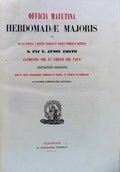 OFFICIA MATUTINA HEBDOMADAE MAJORIS. [ENCADERNAÃ‡ÃƒO ARTÃSTICA â€“ SÃ‰C. XIX].