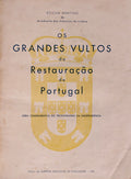 OS GRANDES VULTOS DA RESTAURAÃ‡ÃƒO DE PORTUGAL.