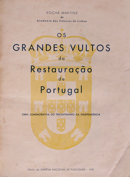 OS GRANDES VULTOS DA RESTAURAÃ‡ÃƒO DE PORTUGAL.