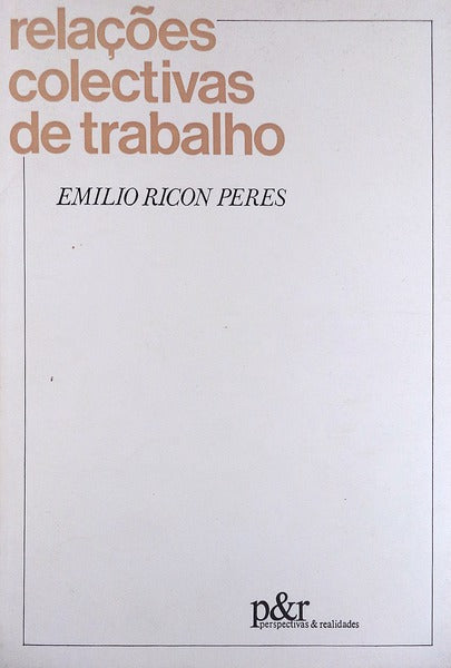RELAÃ‡Ã•ES COLECTIVAS DE TRABALHO.