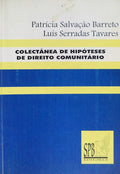 COLECTÃ‚NEA DE HIPÃ“TESES DE DIREITO COMUNITÃRIO