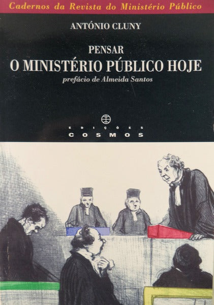 PENSAR O MINISTÃ‰RIO PÃšBLICO HOJE.