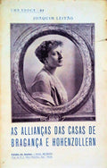 AS ALLIANÃ‡AS DAS CASAS DE BRAGANÃ‡A E HOHENZOLLERN.