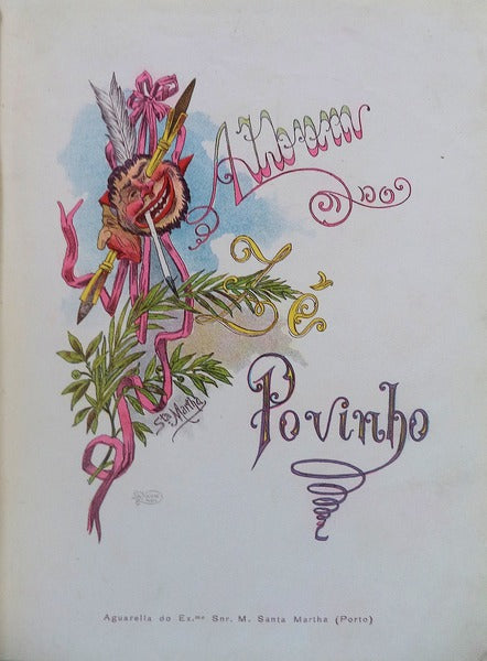 ALBUM DO ZÃ‰ POVINHO DO PORTO.1908.