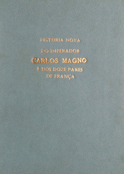 HISTORIA NOVA DO IMPERADOR CARLOS MAGNO,