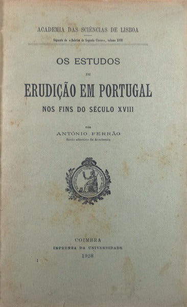 OS ESTUDOS DE ERUDIÃ‡ÃƒO EM PORTUGAL NOS FINS DO SÃ‰CULO XVIII.