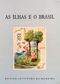 ILHAS (AS) E O BRASIL. [ComunicaÃ§Ãµes da conferÃªncia].