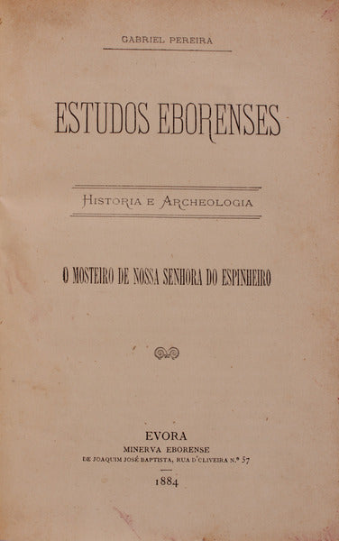 ESTUDOS EBORENSES. História e Arqueologia. [1ª edição].
