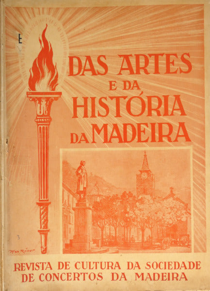ARTES (DAS) E DA HISTÃ“RIA DA MADEIRA, VOL. I, N.Âº 1, JUNHO 1950 - VOL. VI, N.Âº 36, 1966.