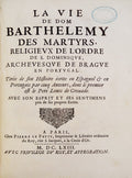 LA VIE DE DOM BARTHELEMY DES MARTYRS,