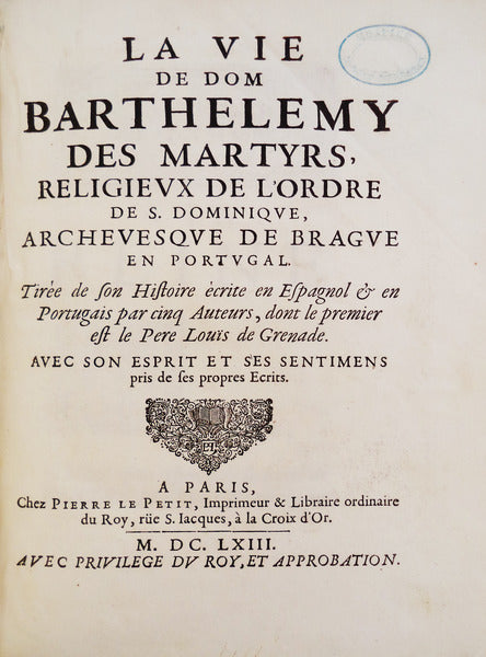 LA VIE DE DOM BARTHELEMY DES MARTYRS,