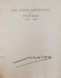 RECANTOS ARTÃSTICOS DO FUNCHAL 1964 â€“ 1984.