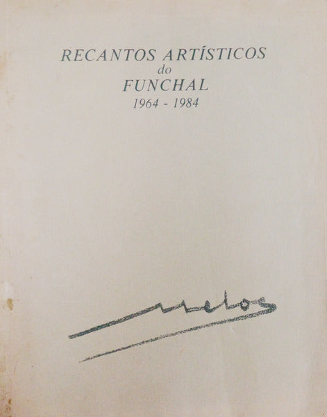 RECANTOS ARTÃSTICOS DO FUNCHAL 1964 â€“ 1984.