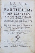 LA VIE DE DOM BARTHELEMY DES MARTYRS,