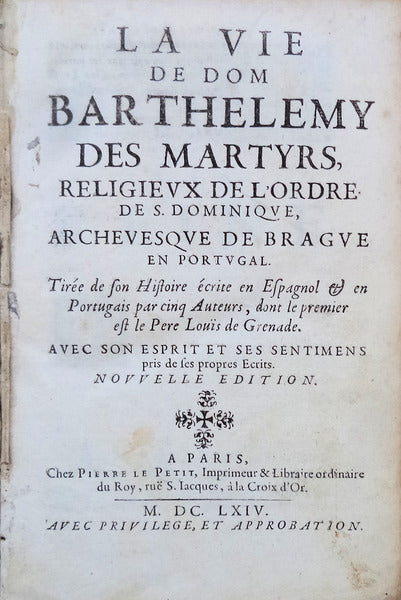 LA VIE DE DOM BARTHELEMY DES MARTYRS,