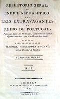 REPERTORIO GERAL, OU INDICE ALPHABETICO DAS LEIS EXTRAVAGANTES DO REINO DE PORTUGAL,