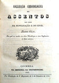 COLLECÃ‡ÃƒO CHRONOLOGICA DOS ASSENTOS DAS CASAS DA SUPPLICAÃ‡ÃƒO E DO CIVEL.