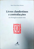 LIVROS CLANDESTINOS E CONTRAFACÃ‡Ã•ES EM PORTUGAL NO SÃ‰CULO XVIII.