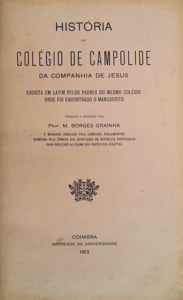 HISTÃ“RIA DO COLÃ‰GIO DE CAMPOLIDE DA COMPANHIA DE JESUS.