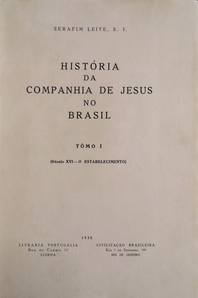 HISTÃ“RIA DA COMPANHIA DE JESUS NO BRASIL.