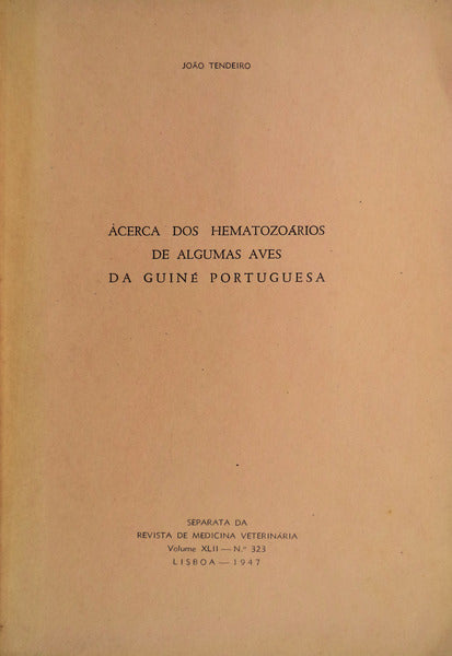ACERCA DOS HEMATOZOÃRIOS DE ALGUMAS AVES DA GUINÃ‰ PORTUGUESA.