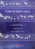 O SOM DE MARTIN CODAX. [DEDIC./AUTOR]