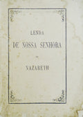 LENDA DE NOSSA SENHORA DE NAZARETH.