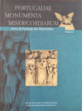 PORTUGALIAE MONUMENTA MISERICORDIARUM. VOLUME 2. ANTES DA FUNDAÃ‡ÃƒO DAS MISERICÃ“RDIAS.