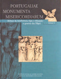 PORTUGALIAE MONUMENTA MISERICORDIARUM. VOLUME 5. REFORÃ‡O DA INTERFERRÃŠNCIA RÃ‰GIA E ELITIZAÃ‡Ã‚O: O GOVERNO DOS FILIPES.
