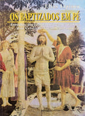 OS BAPTIZADOS EM PÃ‰.